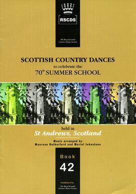 Scottish Country Dances to celebrate the 70th Summer School Book 42